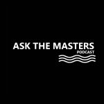 Ask The Masters Podcast