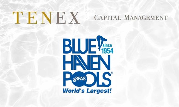 Tenex Capital Management Acquires Pool Builder Franchisor, Blue Haven National Management Inc.